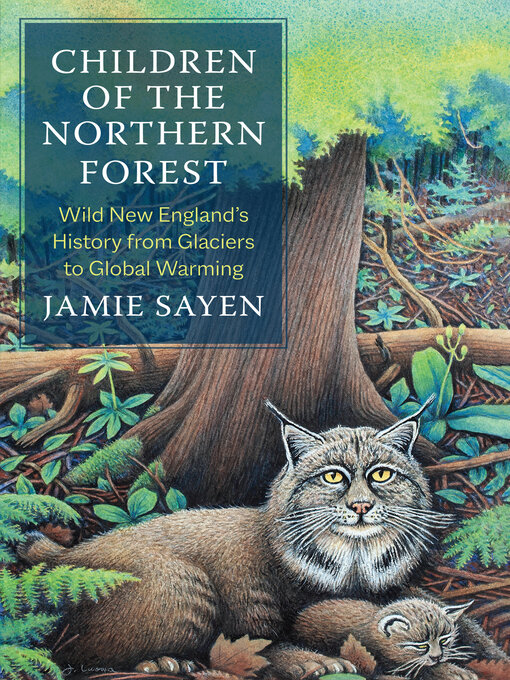 Title details for Children of the Northern Forest by Jamie Sayen - Available